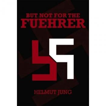 But not for the fuehrer paperback
