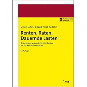 Renten, Raten, Dauernde Lasten: Besteuerung wiederkehrender Bezüge bei der Einkommensteuer.