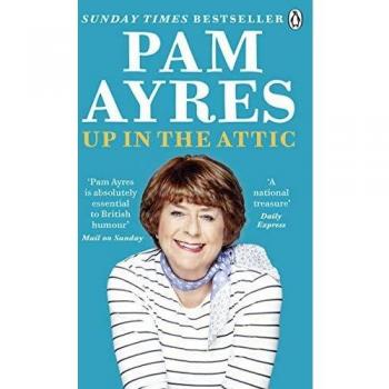 Up in the Attic by Pam Ayres