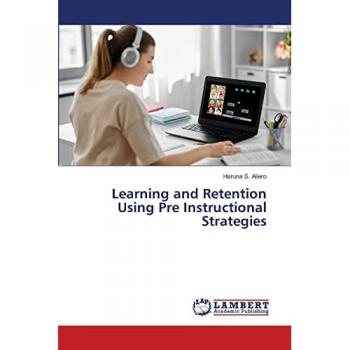 Learning and Retention Using Pre Instructional Strategies: DE