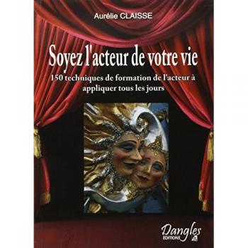 Soyez l'acteur de votre vie