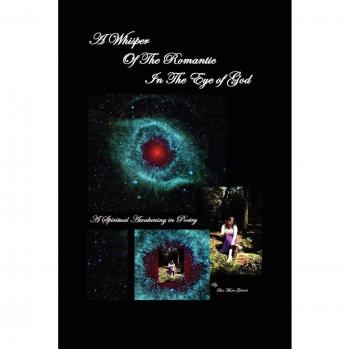 A Whisper of the Romantic in the Eye of God
