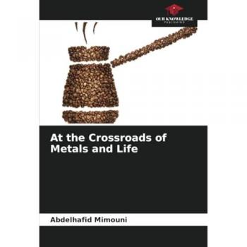At the Crossroads of Metals and Life