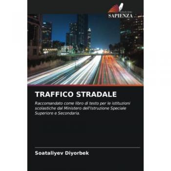 Diyorbek, Soataliyev: TRAFFICO STRADALE