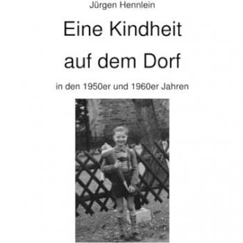 Eine Kindheit auf dem Dorf