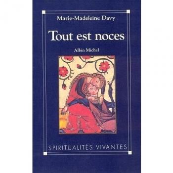 Tout est noces (Spiritualites Grand Format)