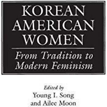 Korean American Women: From Tradition to Modern Feminism