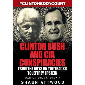 Clinton Bush and CIA Conspiracies: From The Boys on the Tracks to Jeffrey Epstein
