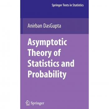 Asymptotic Theory of Statistics and Probability