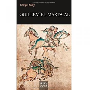 Guillem El Mariscal O El Millor Cavaller Del Món