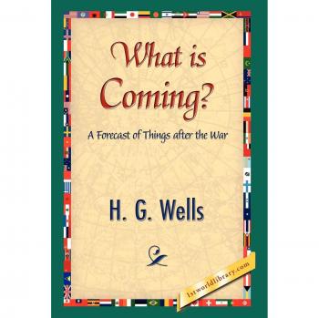 What is Coming?