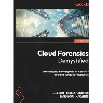 Cloud Forensics Demystified: Decoding cloud investigation complexities for digital forensic professionals