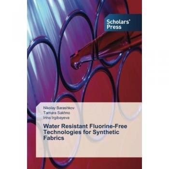 Water Resistant Fluorine-Free Technologies for Synthetic Fabrics