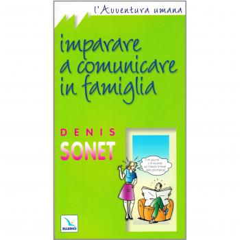 Imparare a comunicare in famiglia
