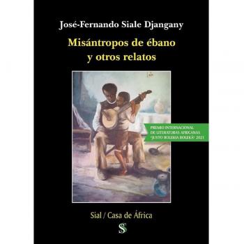 Misantropos de ebano y otros relatos.