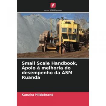 Small Scale Handbook, Apoio à melhoria do desempenho da ASM Ruanda