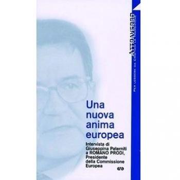Una nuova anima europea. Intervista di G. Paterniti a Romano Prodi