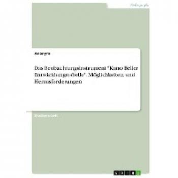 Das Beobachtungsinstrument Kuno Beller Entwicklungstabelle. Möglichkeiten und Herausforderungen