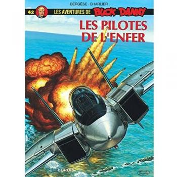 Les aventures de Buck Danny, Tome 42 : Les pilotes de l'enfer (Tous Publics)