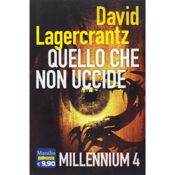 Quello che non uccide. Millennium (Vol. 4)
