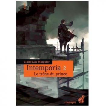 Intemporia, Tome 2 : Le trône du prince