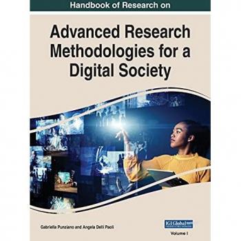 Handbook of Research on Advanced Research Methodologies for a Digital Society, VOL 1