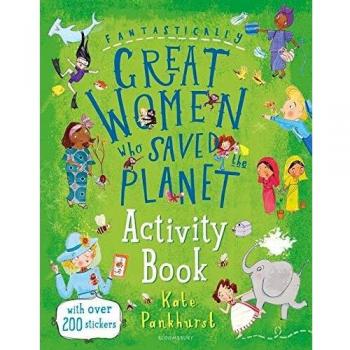 Kate Pankhurst Fantastically Great Women Who Saved the Planet Activity Book