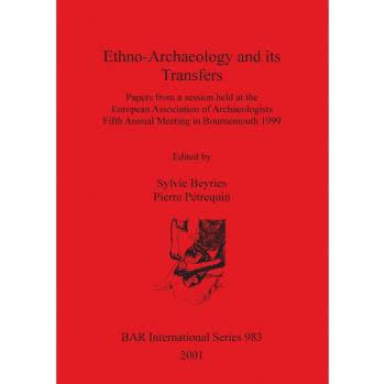 Ethno-Archaeology and its Transfers