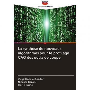 La synthèse de nouveaux algorithmes pour le profilage CAO des outils de coupe