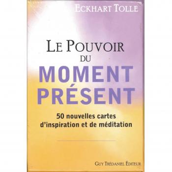 Le pouvoir du moment présent