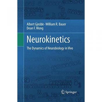 Neurokinetics: The Dynamics of Neurobiology in Vivo