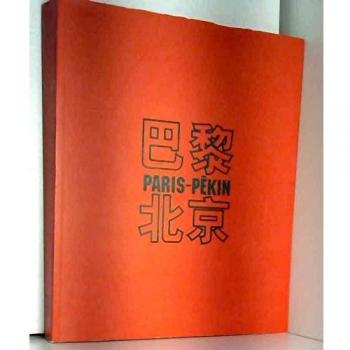 Paris-Pékin : Exposition, Paris, Espace Cardin, 5-28 Octobre 2002