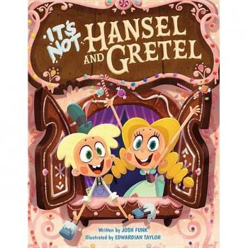 It's Not Hansel and Gretel (Hardcover)