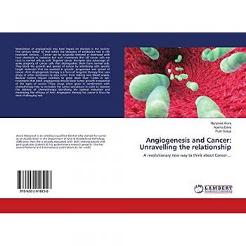 Angiogenesis and Cancer: Unravelling the relationship: A revolutionary new way to think about Cancer....