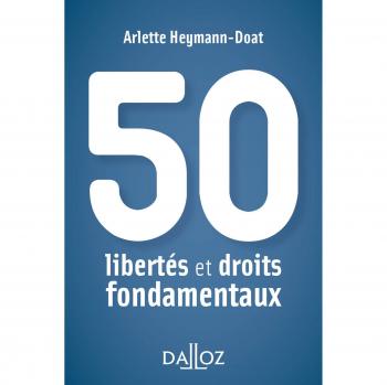50 libertés et droits fondamentaux