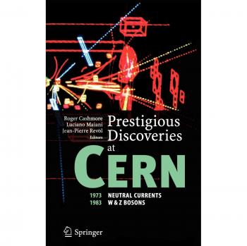 Prestigious Discoveries at CERN