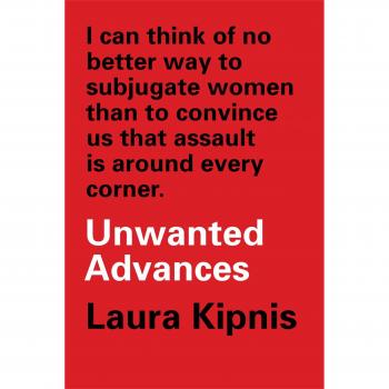 Unwanted Advances: Sexual Paranoia Comes to Campus