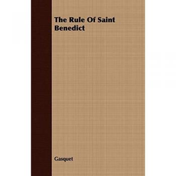The Rule Of Saint Benedict