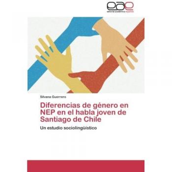 Diferencias de género en NEP en el habla joven de Santiago de Chile: Un estudio sociolingüístico