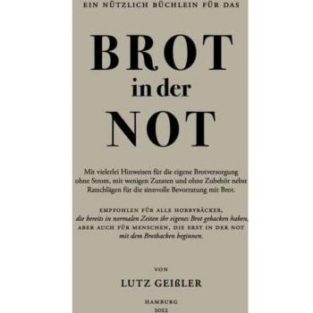 Geißler, Lutz: Brot in der Not