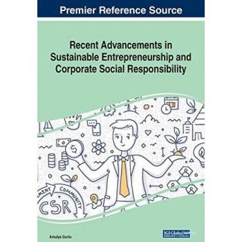 Recent Advancements in Sustainable Entrepreneurship and Corporate Social Responsibility