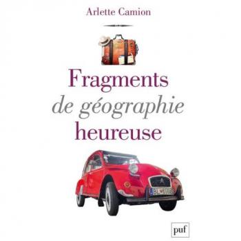 Fragments de géographie heureuse