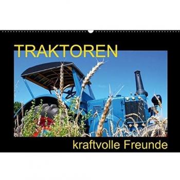 Traktoren kraftvolle Freunde (Wandkalender immerwährend DIN A2 quer)