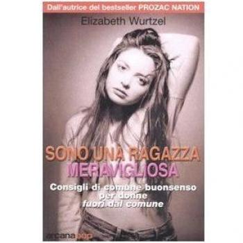 Sono una ragazza meravigliosa. Consigli di comune buonsenso per donne fuori dal comune