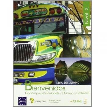 Bienvenidos. Libro del alumno. Con CD Audio. Per gli Ist. tecnici e professiona