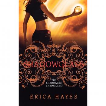 Shadowglass: The Shadowfae Chronicles