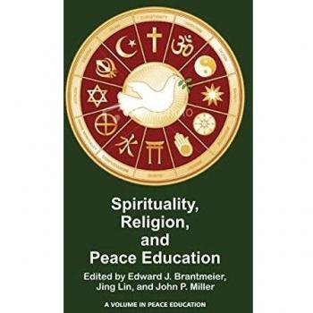 Spirituality, Religion, and Peace Education