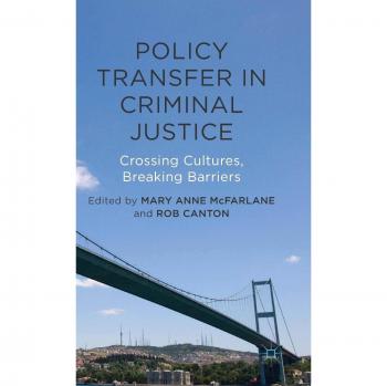Policy Transfer in Criminal Justice