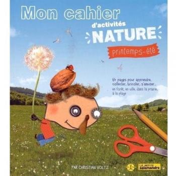 Mon cahier d'activités nature : Printemps-été