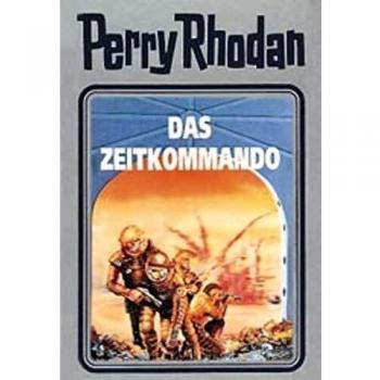 William Voltz Perry Rhodan, Bd.42: Das Zeitkommando (Perry Rhodan Silberband)
